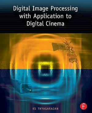 Digital Image Processing with Application to Digital Cinema