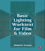 Basic Lighting Worktext for Film and Video