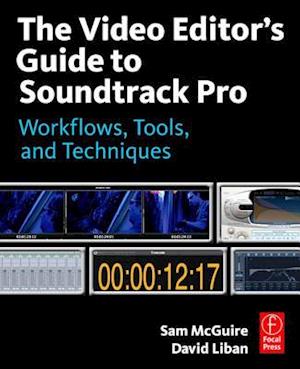 The Video Editor''s Guide to Soundtrack Pro