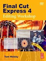 Final Cut Express 4 Editing Workshop