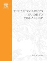 The AutoCADET''s Guide to Visual LISP