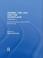 Social Feminism, Labor Politics, and the Law