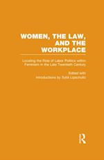 Locating the Role of Labor Politics within Feminism in the Late Twentieth Century