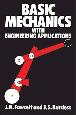 Basic Mechanics with Engineering Applications