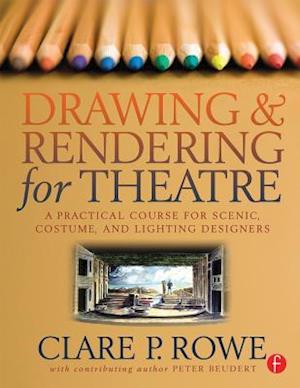 Drawing and Rendering for Theatre