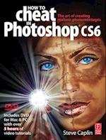 How to Cheat in Photoshop CS6