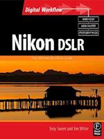 Nikon DSLR: The Ultimate Photographer''s Guide