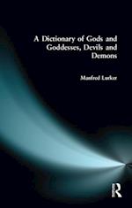 Dictionary of Gods and Goddesses, Devils and Demons