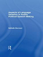 Aspects of Language Variation in Arabic Political Speech-Making