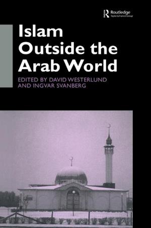 Islam Outside the Arab World