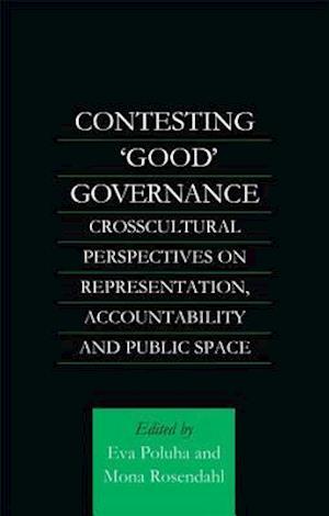 Contesting ''Good'' Governance