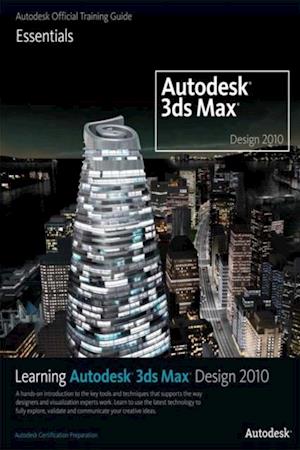 Learning Autodesk 3ds Max Design 2010 Essentials