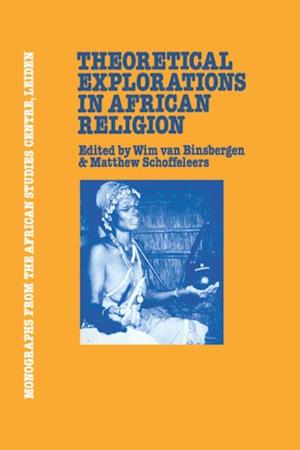 Theoretical Explorations in African Religion