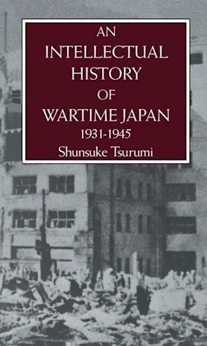 An Intellectual History Of Wartime Japan 1931-1945