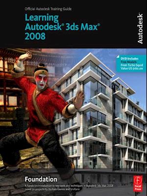 Learning Autodesk 3ds Max 2008 Foundation