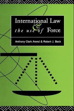 International Law and the Use of Force