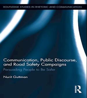 Communication, Public Discourse, and Road Safety Campaigns