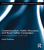 Communication, Public Discourse, and Road Safety Campaigns