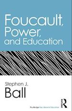 Foucault, Power, and Education