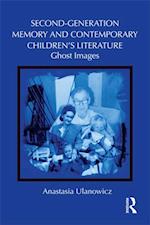 Second-Generation Memory and Contemporary Children''s Literature