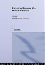 Consumption and the World of Goods