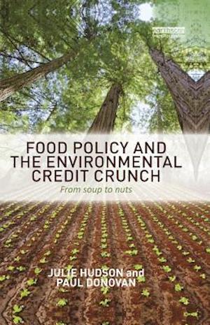 Food Policy and the Environmental Credit Crunch