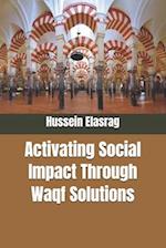 Activating Social Impact Through Waqf Solutions