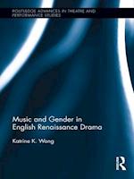 Music and Gender in English Renaissance Drama