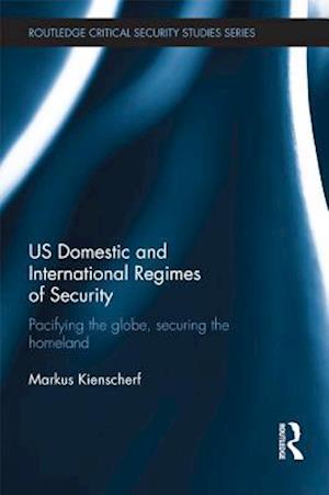 US Domestic and International Regimes of Security