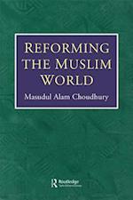 Reforming The Muslim World