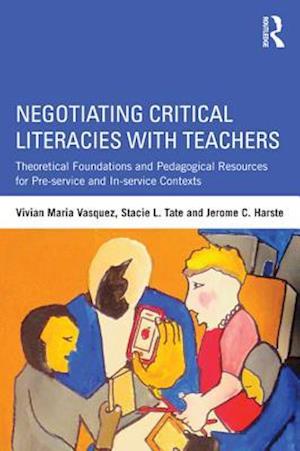 Negotiating Critical Literacies with Teachers