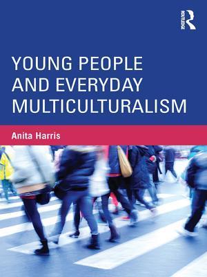 Young People and Everyday Multiculturalism