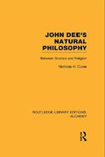 John Dee''s Natural Philosophy