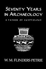 Seventy Years In Archaeology