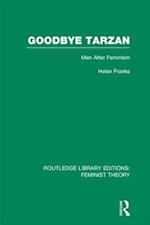 Goodbye Tarzan (RLE Feminist Theory)