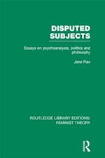Disputed Subjects (RLE Feminist Theory)