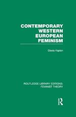 Contemporary Western European Feminism (RLE Feminist Theory)