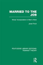 Married to the Job (RLE Feminist Theory)