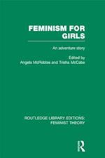 Feminism for Girls (RLE Feminist Theory)