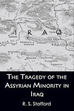 The Tragedy of the Assyrian Minority in Iraq