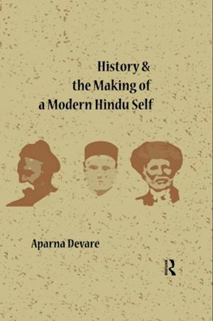 History and the Making of a Modern Hindu Self