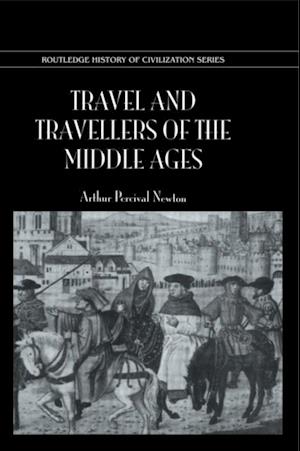 Travel and Travellers of the Middle Ages