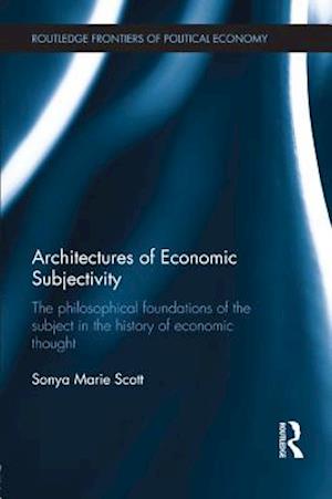 Architectures of Economic Subjectivity