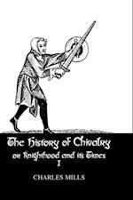 History Of Chivalry Vol I