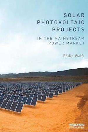 Solar Photovoltaic Projects in the Mainstream Power Market