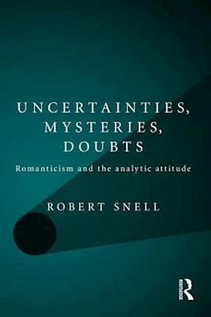 Uncertainties, Mysteries, Doubts