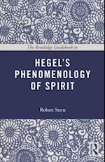 The Routledge Guidebook to Hegel''s Phenomenology of Spirit