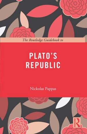 The Routledge Guidebook to Plato''s Republic