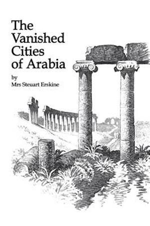 Vanished Cities Of Arabia