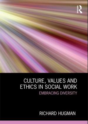 Culture, Values and Ethics in Social Work